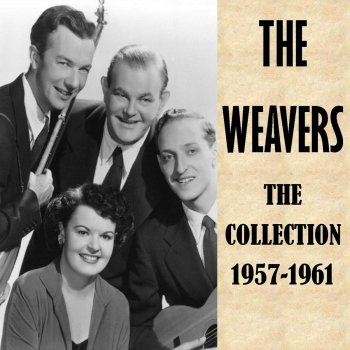 Weavers Universal Folk Song - Live