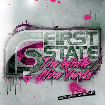 First State The Whole Nine Yards Mix 1