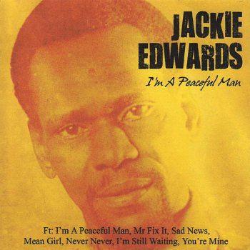 Jackie Edwards A Love I Can Feel