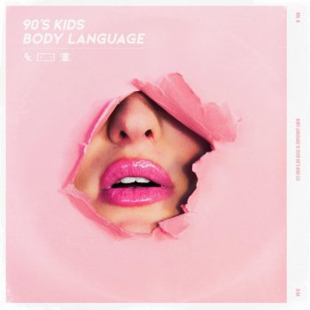 90's Kids Body Language (Radio Edit)