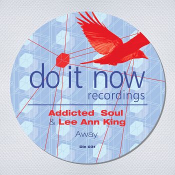Addicted Soul feat. Lee Anne King Away - Those Boys Remix