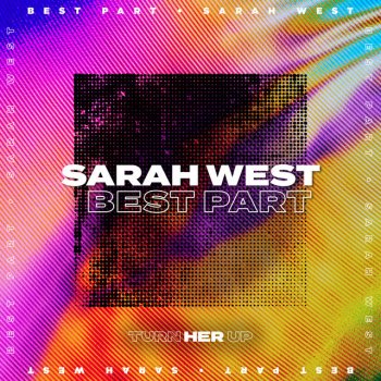 Sarah West Best Part