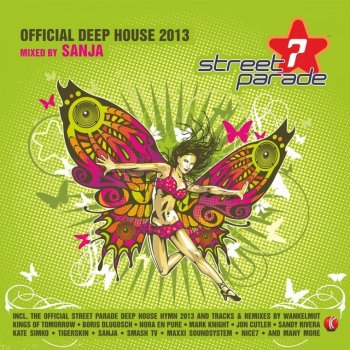 Sanja Street Parade 2013 Official Deep House (Mixed by Sanja) [Continuous DJ Mix]