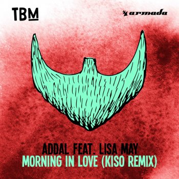 Addal feat. Lisa May Morning In Love (Kiso Remix)