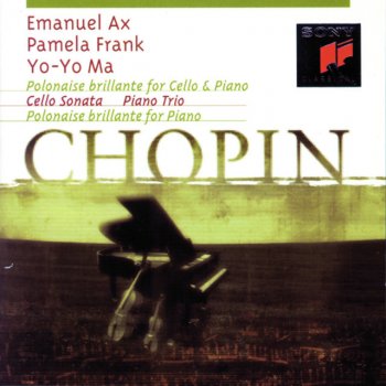 Frédéric Chopin, Emanuel Ax & Yo-Yo Ma Polonaise Brillante in C Major, Op. 3