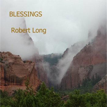 Robert Long Blessings