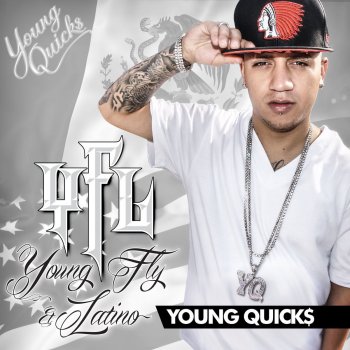 Young Quicks Young Fly Latino