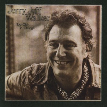 Jerry Jeff Walker Old Nashville Cowboy