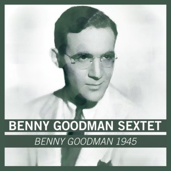 Benny Goodman Sextet Tiger Rag