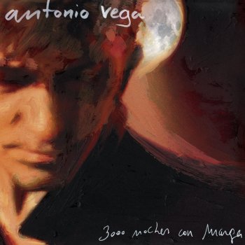Antonio Vega Cada Sombra En La Pared