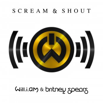 will.i.am feat. Britney Spears Scream & Shout