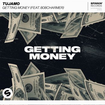 Tujamo Getting Money (feat. 808Charmer)