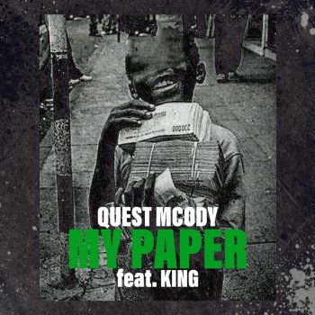 Quest MCODY feat. King My Paper