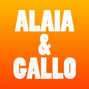 Alaia feat. Gallo Shame