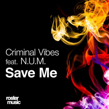 Criminal Vibes Save Me - Radio Edit