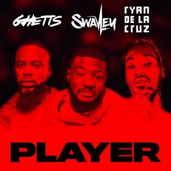 S Wavey feat. Ghetts & Ryan De La Cruz Player (feat. Ghetts & Ryan De La Cruz)