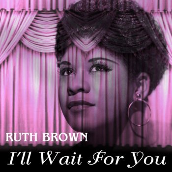 Ruth Brown I'll Step Aside