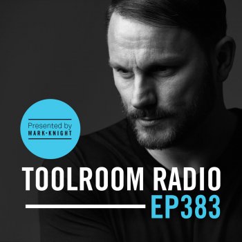 Mark Knight Toolroom Radio EP383 - Intro - TR383