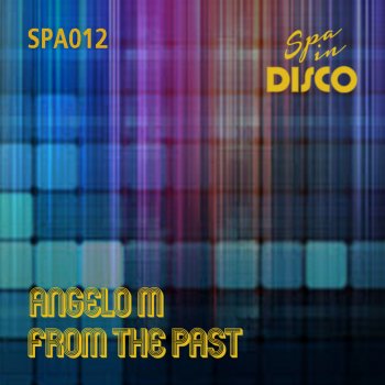 Angelo M From the Past - Remix