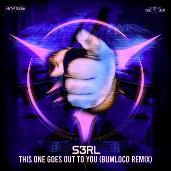 S3RL This One Goes out to You (Bumloco Remix)