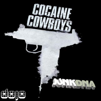 JunkDNA Cocaine Cowboys - Original Mix