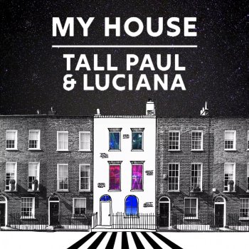 Tall Paul My House (Tall Paul Remix)