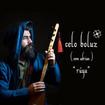 Celo Boluz Rüya (feat. Cem Adrian)