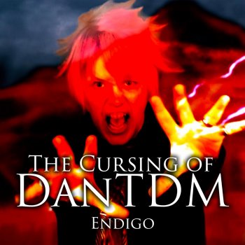 Endigo The Cursing of DanTDM