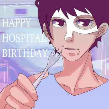 Shius feat. Steampianist Happy Hospital Birthday