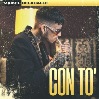 Maikel Delacalle Con To'