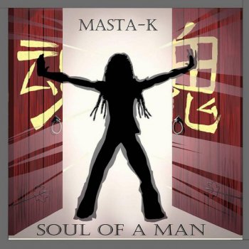 Masta K Soul of a Man