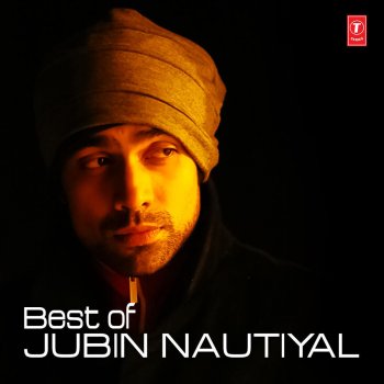 Jubin Nautiyal feat. Prakriti Kakar Agar Tum Saath Ho-Maahi Ve