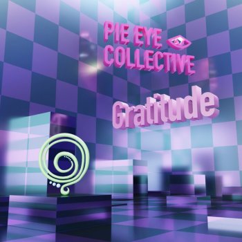 Pie Eye Collective Gratitude (Radio Edit)