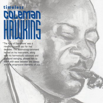 Coleman Hawkins Thanks for the Misery