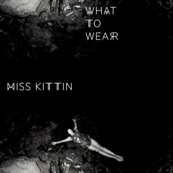 Miss Kittin What to Wear (Martin Landsky Remix)