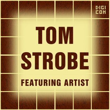 Tom Strobe Make Me Love You Again
