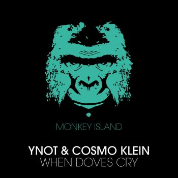 YNOT & Cosmo Klein When Doves Cry
