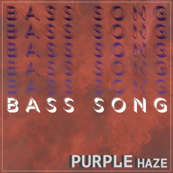 Purple Haze Bass Song