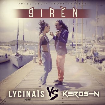 Lycinaïs Jean feat. Keros-N Sirèn