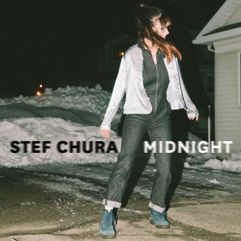 Stef Chura Sweet Sweet Midnight