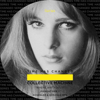 Collective Machine Where Are You (Piemont Remix)