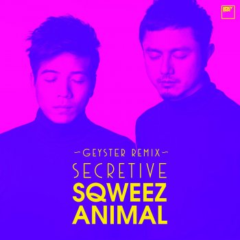 Sqweez Animal บอกไม่ได้ - Geyster Remix