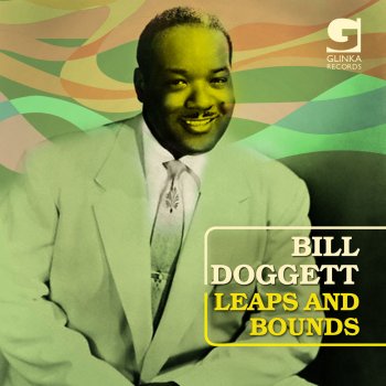 Bill Doggett Leaps & Bounds, Parts 1 & 2