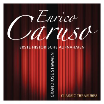 Enrico Caruso Cavalleria Rusticana: Siciliana (1902 Version)