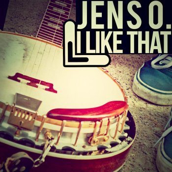 Jens O. I Like That - Radio Edit