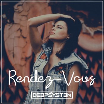 Deep System Rendez-Vous