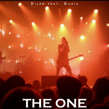 Dilem The One (feat. Quoia)