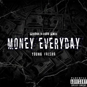 Young Fresho Money Everyday