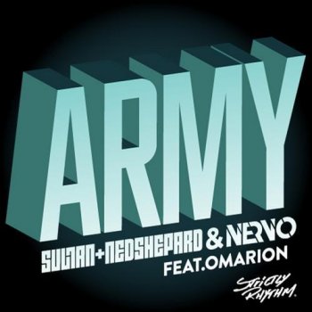 Sultan + Ned Shepard & NERVO feat. Omarion Army (radio edit)