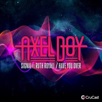 Axel Boy feat. Ruth Royall Signal (feat. Ruth Royall)